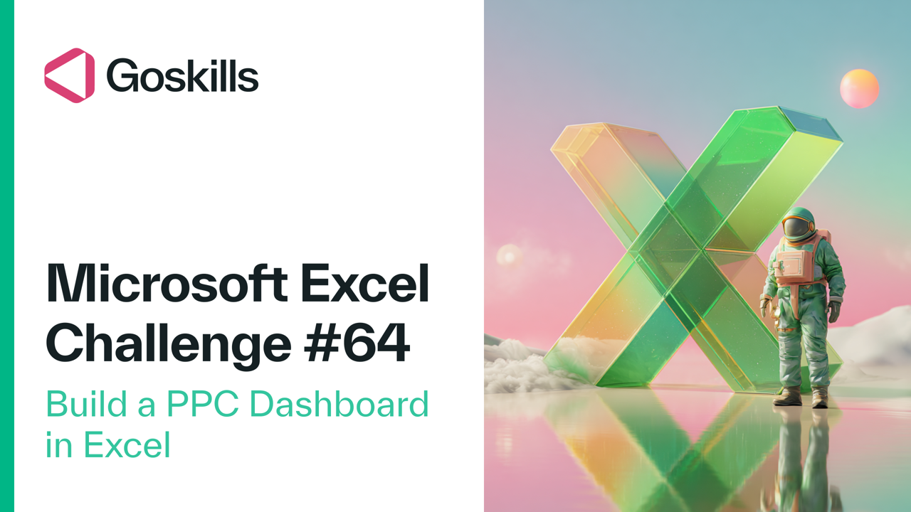 Excel Challenge 64: Build a Marketing PPC Dashboard in Excel resource cover image